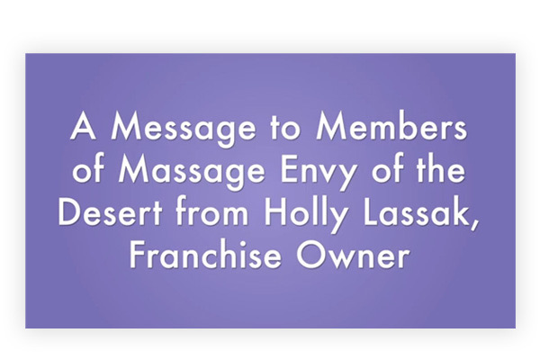 Message (#9) to Members of Massage Envy of the Desert from Holly Lassak, Franchise Owner 080620