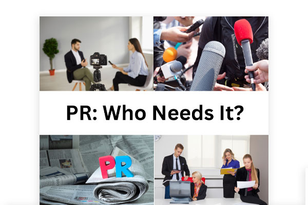 PR: Who Needs It